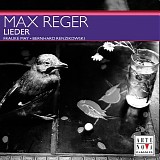 Max Reger - Lieder