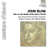 John Blow - Marriage Ode; Cloe found Amyntas lying; Ode on the Death of Mr. Henry Purcell