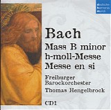 Johann Sebastian Bach - H-Moll Messe, BWV 232 (Hengelbrock) (DHM 50 No. 06-07)