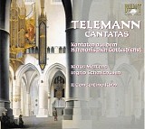 Georg Philipp Telemann - Kantaten aus dem Harmonischen Gottesdienst