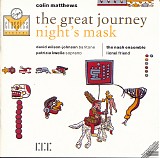 Colin Matthews - The Great Journey; Fuga; Night's Mask