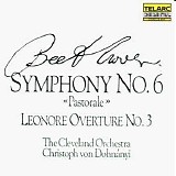 Ludwig van Beethoven - Symphony No. 6 Op. 68 "Pastorale"; Leonore Overture No. 3, Op. 72