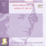 Wolfgang Amadeus Mozart - B [7] 11 Missa Brevis KV 259; Spaurmesse KV 258; Credo-Messe KV 257