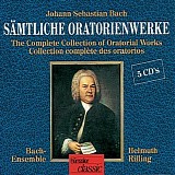 Johann Sebastian Bach - Die Oratorien (5/5) Himmelfahrtsoratorium BWV 11; Was Gott tut, das ist wohlgetan BWV 100; Bekennen will ich seinen Name