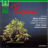 Giacomo Puccini - Messa di Gloria; Preludio Sinfonico; Capriccio Sinfonico