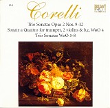 Arcangelo Corelli - 03 Twelve Trio Sonatas Opus 2 No. 9-12; Sonata WoO 4; Trio Sonatas WoO 5-8