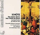 Heinrich Schütz - Die sieben Worte Jesu Christi am Kreuz