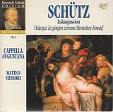 Heinrich Schütz - [3] 03 Lukas-Passion, SWV 480; Es gingen zweene Menschen hinauf, SWV 444
