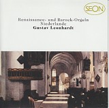 Various artists - Die Orgel der Renaissance- und Barockzeit: Niederlande (Leonhardt 04)