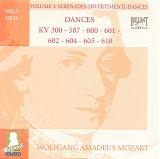 Wolfgang Amadeus Mozart - B [3] 23 Dances KV 599, 601, 604, 600, 602, 605, 587, 610, 300