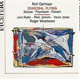 Rolf Gehlhaar - Solipse; Polymorph; Rondell; Diagonal Flying