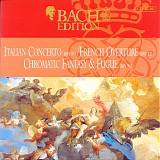 Johann Sebastian Bach - B033 Italienisches Konzert BWV 971; Französiche Ouvertüre BWV 831 (Clavier-Übung II); Chromatische Fantasie BWV 903
