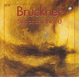 Anton Bruckner - 10 Symphony No. 0 in d "Die Nullte"