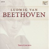 Ludwig van Beethoven - 10 Triple Concerto in C, Op. 56; Piano Concerto in E-foat, WoO 4; Rondo in B-flat, WoO 6