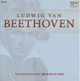 Ludwig van Beethoven - 84 Twenty Five Scottish Songs Op. 108; Lieder Verschiedener Völker WoO 158