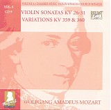 Wolfgang Amadeus Mozart - B [4] 09 Violin Sonatas KV 26, 27, 28, 29, 30, 31; Variations KV 359, 360