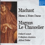 Various artists - Machaut: Messe Nostre Dame; Magnus: Graduales; Chancelier: Dic Christi Veritas (DHM 50 No. 27)