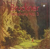 Anton Bruckner - 03 Symphony No. 3 in d (Fassung 1888-89)