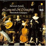 Heinrich Schütz - Lamenti et Concerti - Liebe und Klage in der Musik von Heinrich Schütz