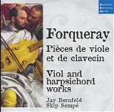 Antoine Forqueray - Viola da Gamba and Harpsichord Works (DHM 50 No. 19)