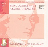 Wolfgang Amadeus Mozart - B [4] 02 Piano Quintet KV 452, Clarinet Trio KV 498