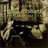 Duke Robillard - Stretchin Out