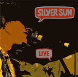 Silver Sun - Live
