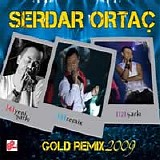 Serdar Ortac - Gold Remix 2009