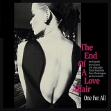 One For All - The End Of A Love Affair