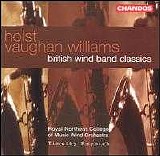 Royal Northern College of Music Wind Orchestra / Timothy Reynish - British Wind Band Classics