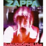Zappa, Frank - Quaudiophiliac [DVD AUDIO]