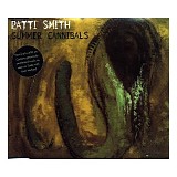 Patti Smith - Summer Cannibals, Part 2 (Single)