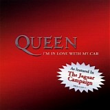 Queen - I'm In Love With My Car