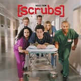 Various Artists - Music From [Scrubs]