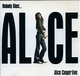 Alice Cooper - Nobody Likes... Alice Live (Early Recordings)