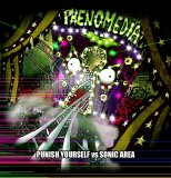 Punish Yourself VS Sonic Area - Phenomedia
