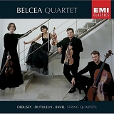 Belcea Quartet - Debussy - Dutilleux - Ravel  String Quartets