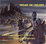 Georges Delerue - Thibaud The Crusader