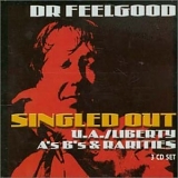 Dr. Feelgood - Singled Out - The U.A./Liberty A's B's & Rarities