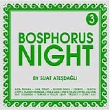 Various artists - Bosphorus Night 3 [by Suat Atesdagli]