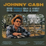 Johnny Cash - Now There Was a Song