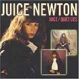 Juice Newton - Juice/Quiet Lies