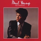Paul Young - No Parlez (25th Anniversary Edition)