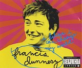 Dunnery, Francis - I Believe I Can Change My World
