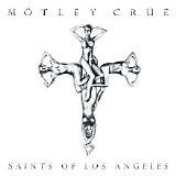 Motley Crue - Saints of Los Angeles