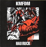 KMFDM - Hau Ruck