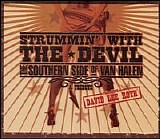 David Lee Roth - Strummin' With The Devil: The Southern S