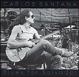 Carlos Santana - Blues for Salavador