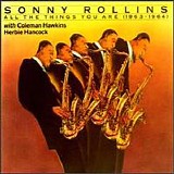 Sonny Rollins - All The Things You Are (1963-1964) with Coleman Hawkins and Herbie Hancock