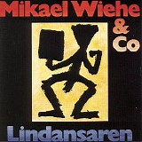 Mikael Wiehe - Lindansaren